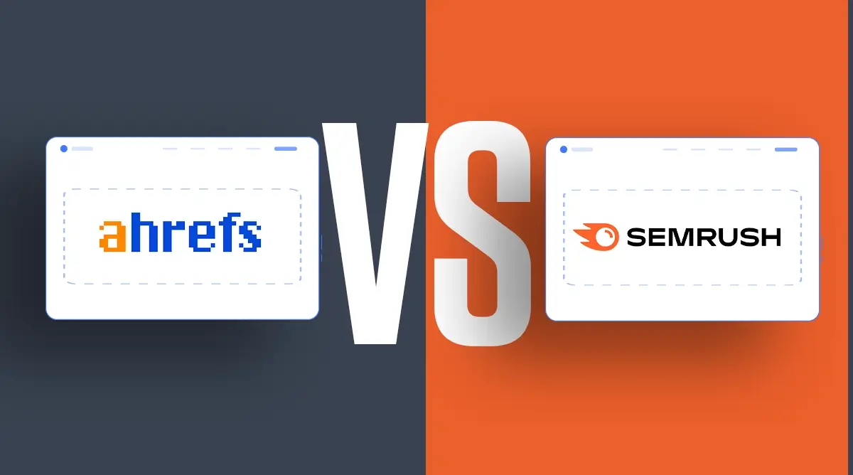 SEMrush vs Ahrefs
